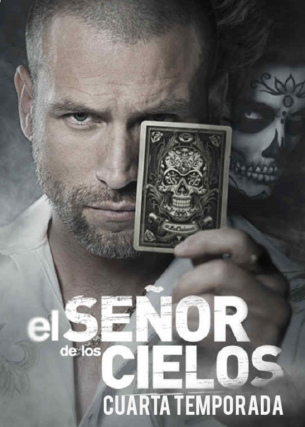 EL SEÑOR DE LOS CIELOS T4